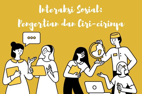 Interaksi Sosial, Pengertian, Ciri, Syarat dan Contohnya