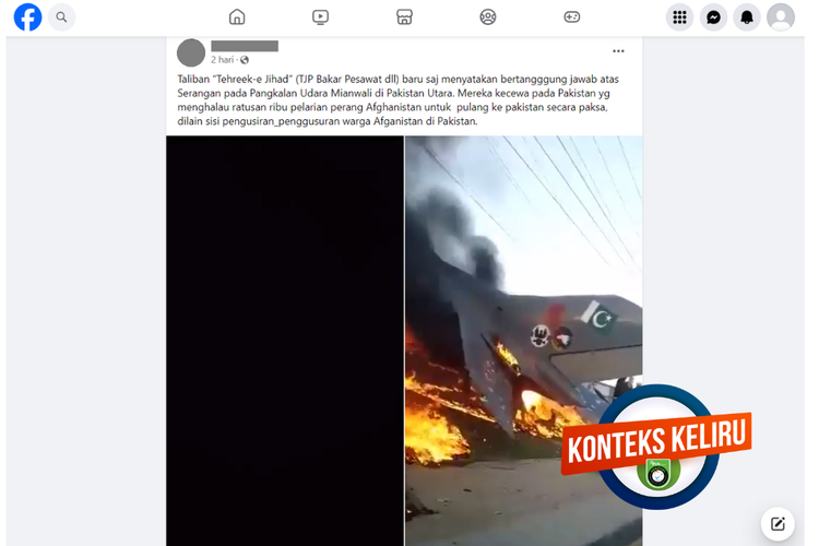 Tangkapan layar unggahan dengan konteks keliru di sebuah akun Facebook, Sabtu (4/11/2023), soal pesawat terbakar saat serangan TJP ke pangkalan pelatihan angkatan udara di daerah Mianwali, Pakistan.
