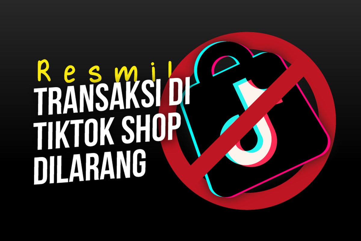 Resmi, Transaksi di TikTok Shop Dilarang