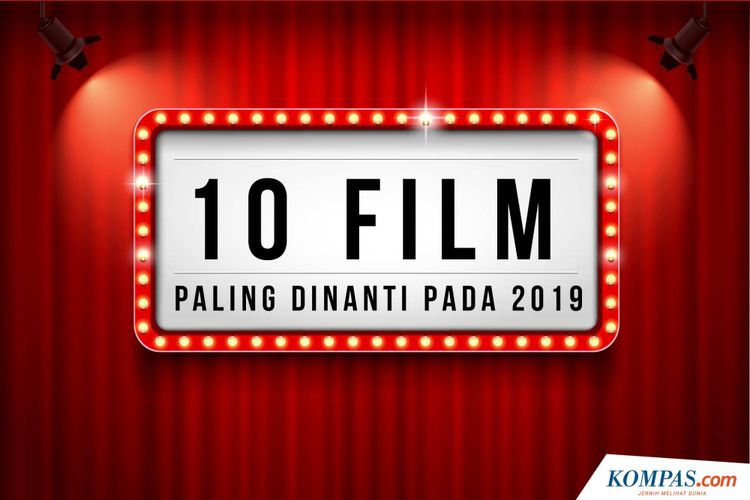 10 Film Paling Dinanti Pada 2019