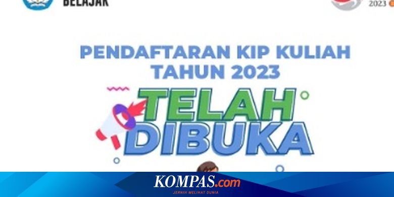 Pendaftaran KIP Kuliah 2023 Dibuka, Gratis Kuliah sampai Lulus