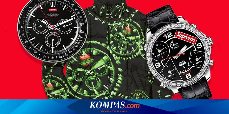Tengok Koleksi Bertema Jam Tangan Dari Supreme Halaman All Kompas Com