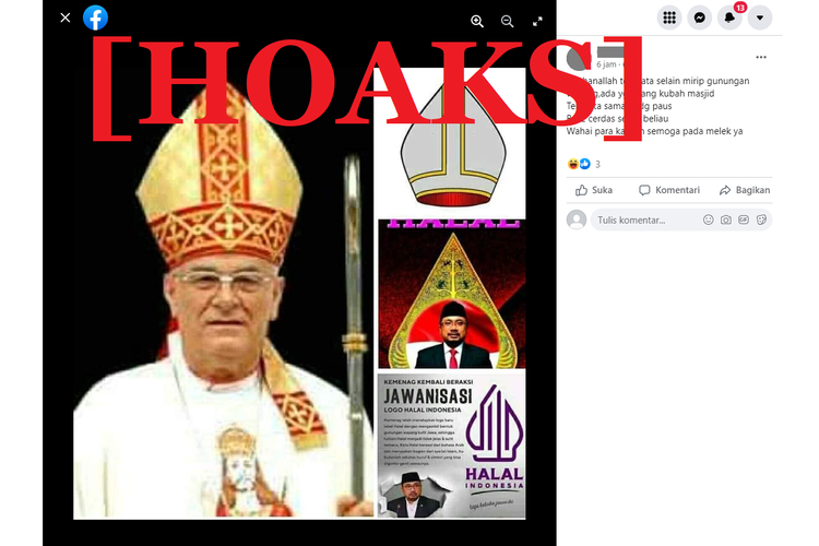 Tangkapan layar unggahan hoaks di sebuah akun Facebook, yang mengaitkan logo halal dengan penutup kepala uskup.