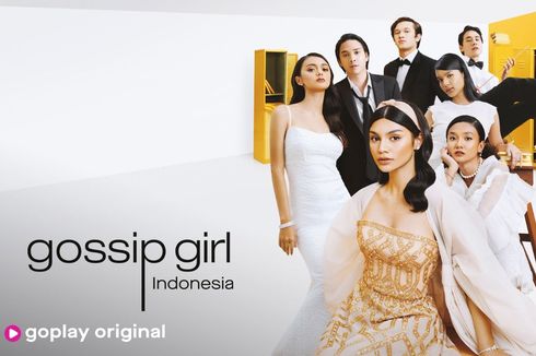 Sinopsis Gossip Girl Indonesia, Tampilkan Kehidupan Remaja di Ibu Kota