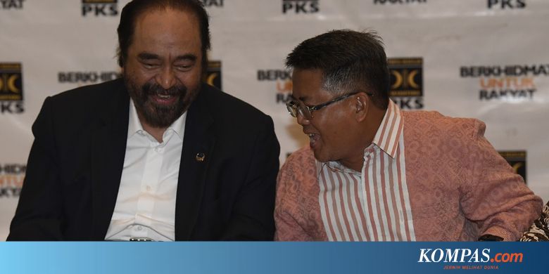 Setelah Bertemu PKS, Nasdem Akan Lanjut Safari Politik ke PAN - Kompas.com - KOMPAS.com