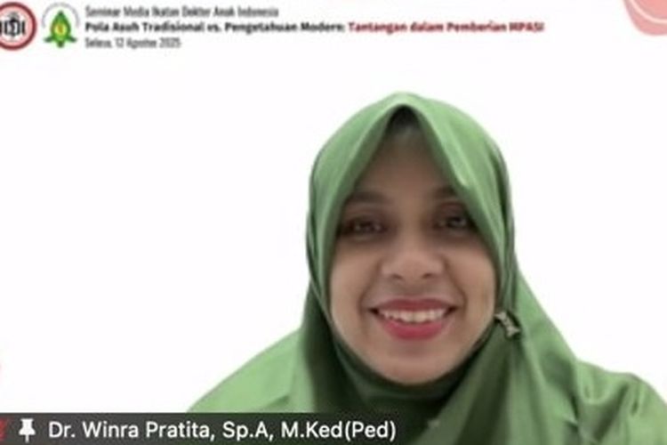 Anggota Unit Kerja Koordinasi Nutrisi dan Penyakit Metabolik IDAI, Dr. Winra Pratita, Sp.A, M.Ked(Ped), dalam seminar media daring bertajuk ?Pola Asuh Tradisional vs Pengetahuan Modern: Tantangan dalam Pemberian MPASI?, Selasa (12/8/2025).