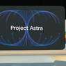 Google Umumkan Project Astra, Proyek AI yang Bisa 