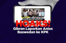 INFOGRAFIK: Beredar Hoaks Gibran Laporkan Anies Baswedan ke KPK