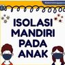 14 Panduan Isolasi Mandiri pada Anak, Info Disdik DKI Jakarta