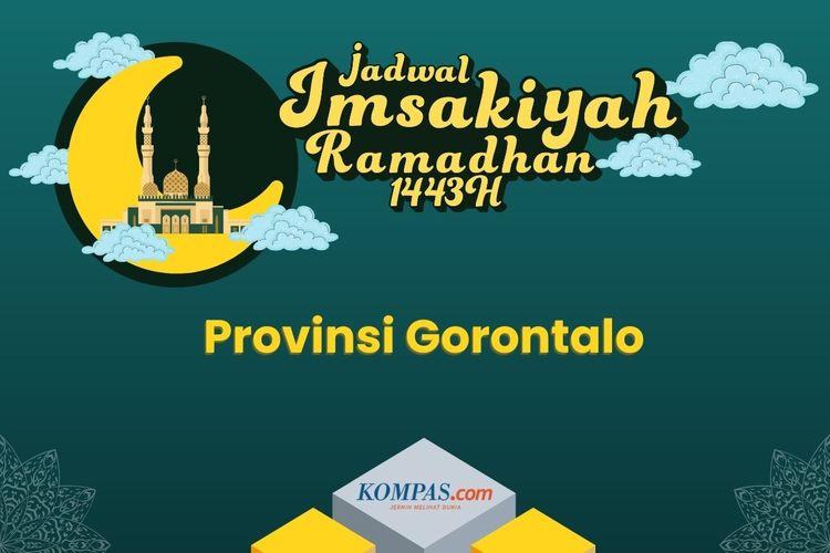 Jadwal imsakiyah dan buka puasa Ramadhan 2022 untuk seluruh wilayah di Provinsi Gorontalo.