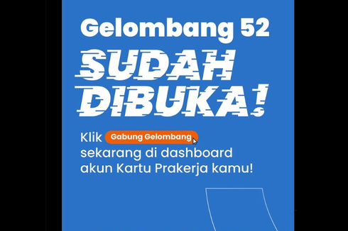 Kartu Prakerja Gelombang 52 Dibuka bagi SMA-S1, Dapat Dana Rp 4,2 Juta