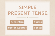 Simple Present Tense: Pengertian, Rumus, Fungsi, dan Contohnya