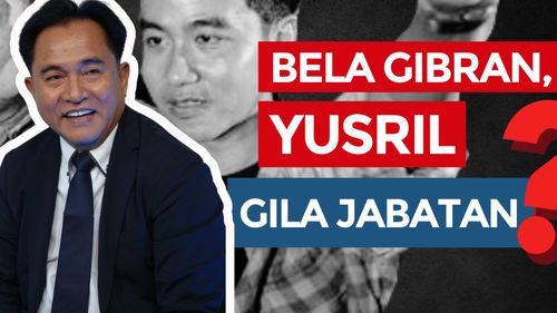 GASPOL! Hari Ini: Bela Gibran, Yusril Incar Jabatan?