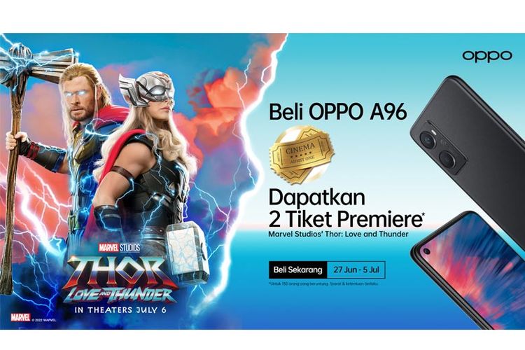 Pembeli Oppo A96 akan mendapatkan tiket nonton gratis Thor; Love and Thunder.