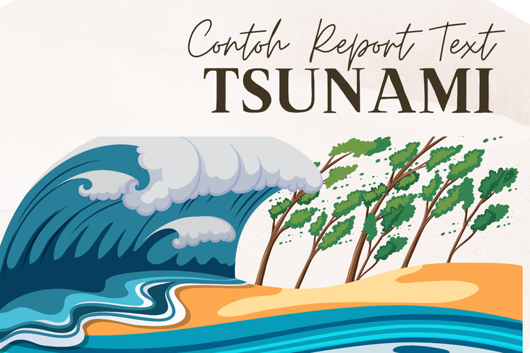Ilustrasi contoh reprt text bahasa inggris tentang tsunami