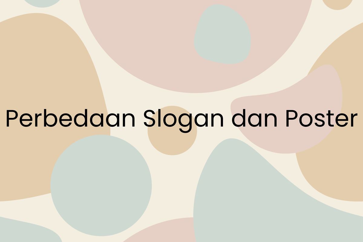 Perbedaan Slogan dan Poster
