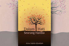 Dalam Hati Seorang Hamba: Sebuah Perjalanan Jiwa Menuju Rabb-nya