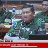 Jalani Fit and Proper Test bersama Komisi I, Yudo Margono Siap Jadi Panglima TNI Gantikan Andika Perkasa