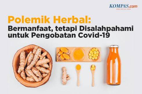 INFOGRAFIK: Polemik Herbal, Bermanfaat tetapi Disalahpahami di Saat Pandemi