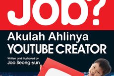 Jadilah YouTuber dengan ‘Job? Akulah Ahlinya YouTube Creator’!