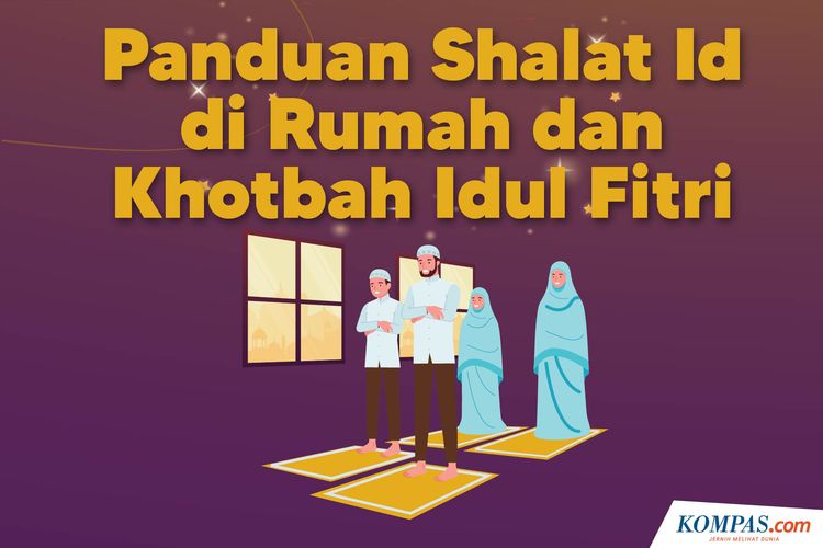 Panduan Shalat Id di Rumah dan Khotbah Idul Fitri