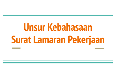 Unsur Kebahasaan Surat Lamaran Pekerjaan