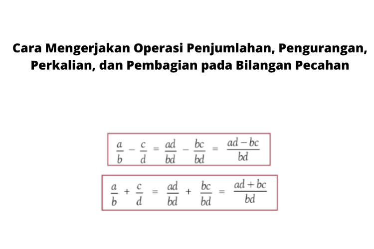 Cara Mengerjakan Operasi Penjumlahan, Pengurangan, Perkalian, Dan ...