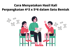 Cara Menyatakan Hasil Kali Perpangkatan 4^3 x 5^6 dalam Satu Bentuk