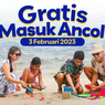 Tiket Gratis Masuk Ancol pada 3 Februari 2023, Ini Cara Mendapatkannya