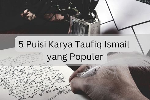 5 Puisi Karya Taufiq Ismail yang Populer