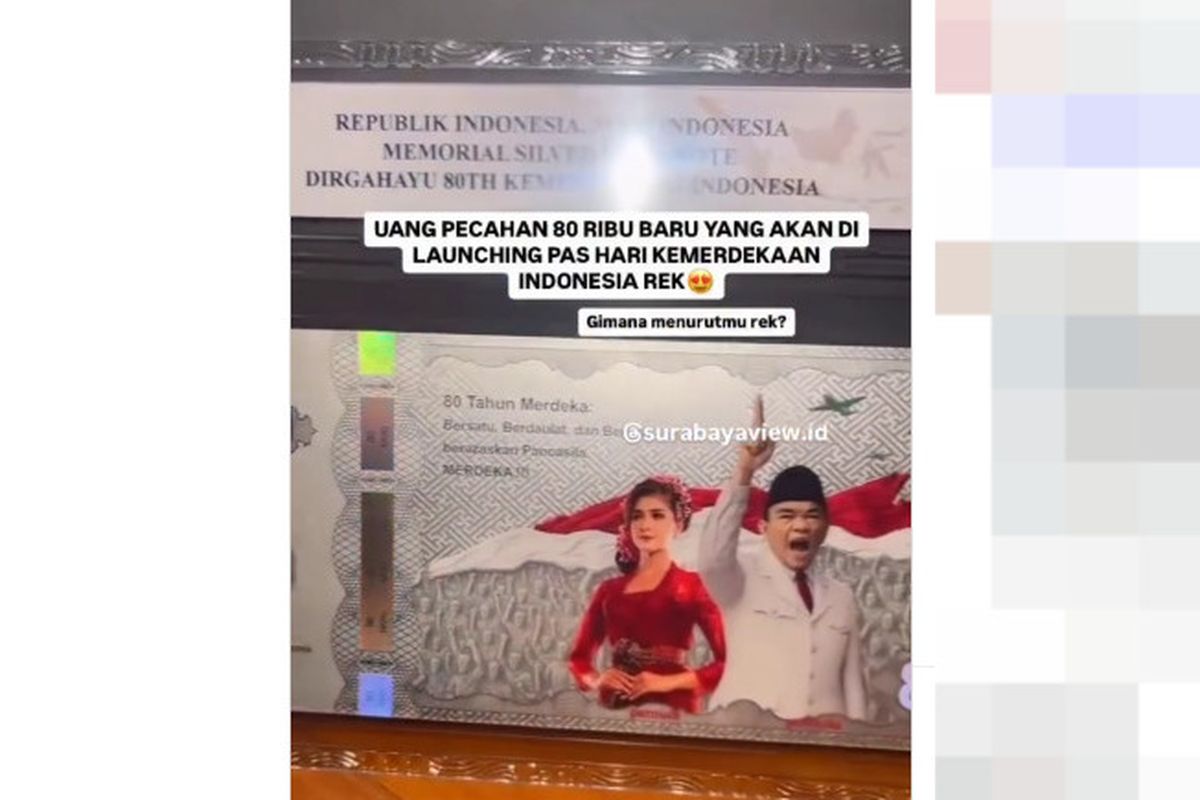 Tangkapan layar video menyebut uang pecahan Rp 80.000 bakal diluncurkan untuk memperingati Hari Ulang Tahun (HUT) ke-80 Republik Indonesia (RI).