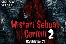 Sinopsis Misteri Sebuah Cermin 2, Kuntilanak Menjelma Jadi Manusia