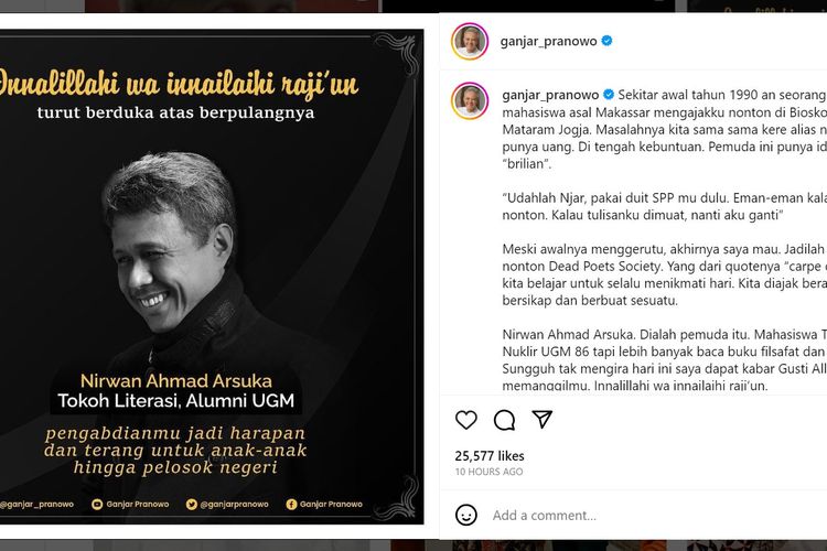 Gubernur Jawa Tengah Ganjar Pranowo turut mengungkapkan duka cita atas wafatnya penulis esai dan pegiat literasi Nirwan Ahmad Arsuka.