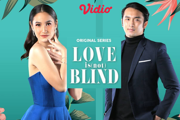 Love is (not) Blind adalah series original video yang bercerita tentang lika-liku kehidupan seorang model ternama