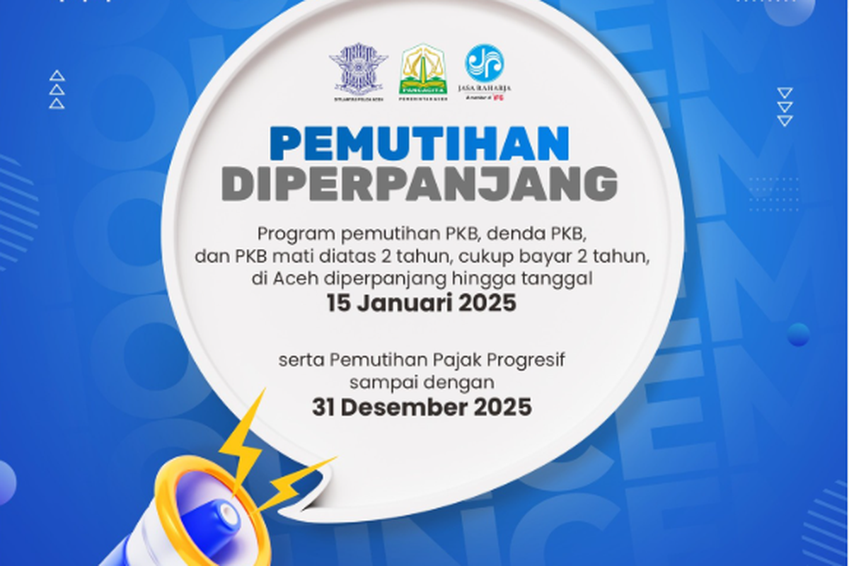 Pemutihan Pajak Progresif di Aceh sampai dengan 31 Desember 2025.