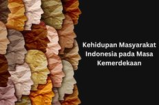 Kehidupan Masyarakat Indonesia pada Masa Kemerdekaan