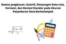 Rumus Jangkauan, Kuartil, Simpangan Rata-rata, Variansi, dan Deviasi Standar pada Ukuran Penyebaran Data Berkelompok