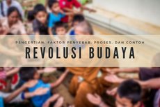 Revolusi Budaya: Pengertian, Faktor Penyebab, Proses, dan Contohnya