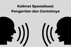 Kalimat Spesialisasi: Pengertian dan Contohnya