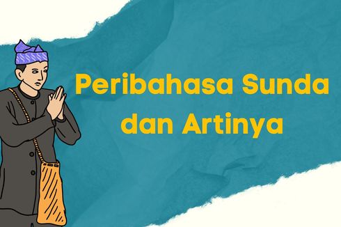 25 Peribahasa Bahasa Sunda dan Artinya