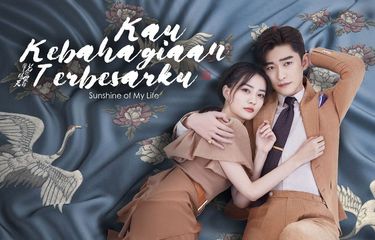 Poster serial drama China Sunshine of My Life