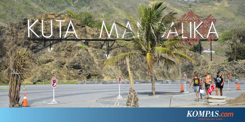 Kawasan Ekonomi Khusus Mandalika Apa Istimewanya Halaman