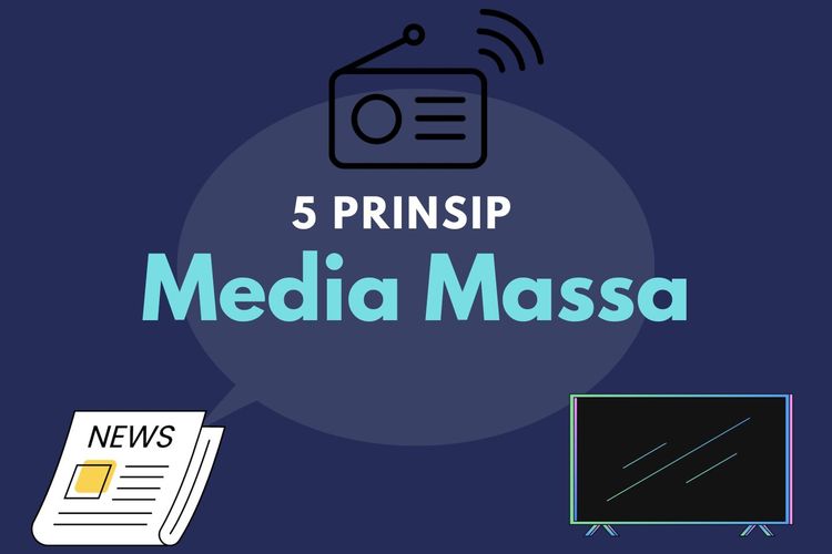 Ilustrasi 5 Prinsip Media Massa