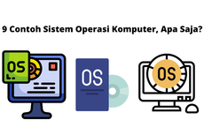 9 Contoh Sistem Operasi Komputer, Apa Saja?