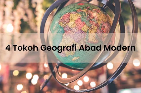 4 Tokoh Geografi Abad Modern