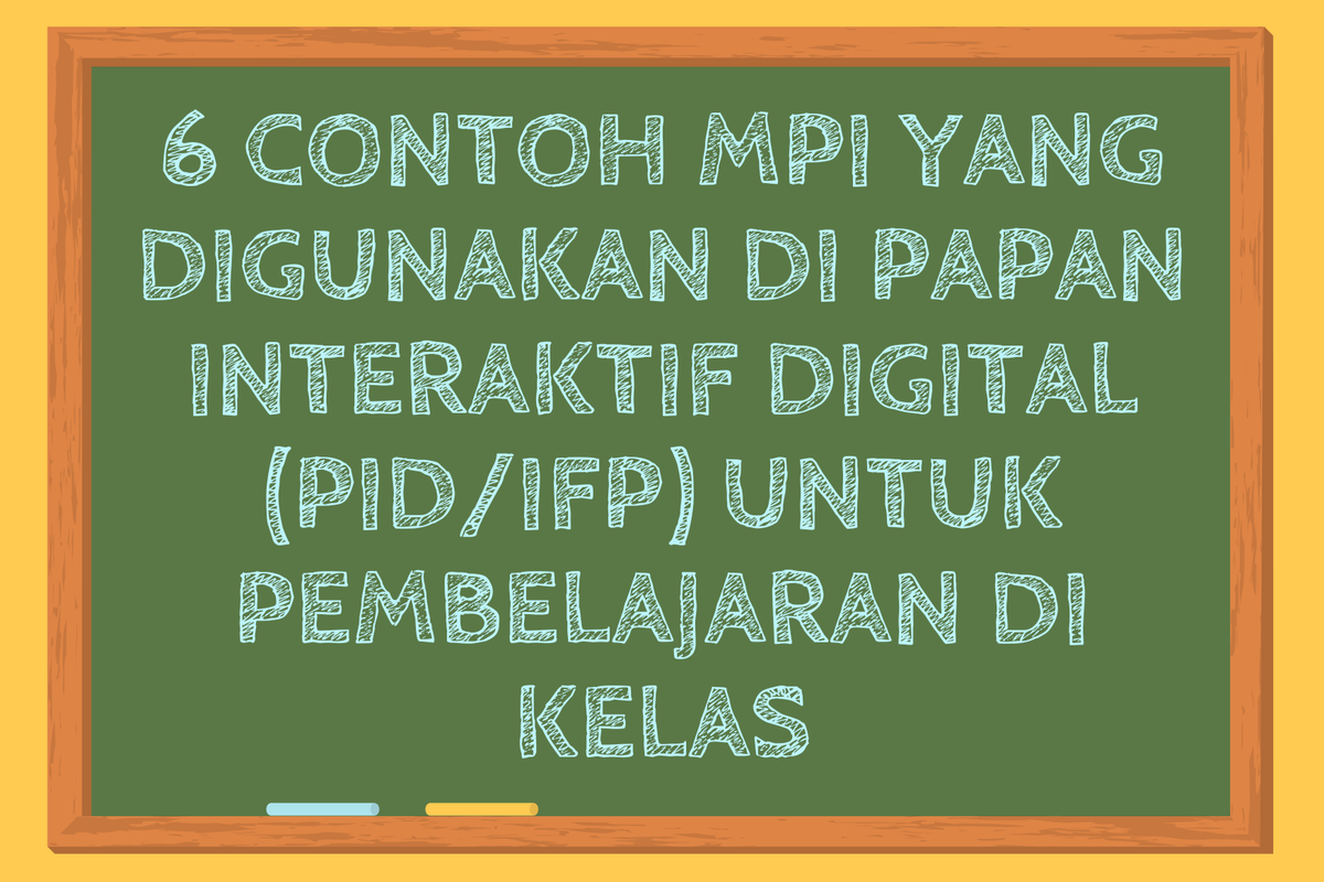 6 Contoh Media Pembelajaran Interaktif untuk Papan Digital di Sekolah