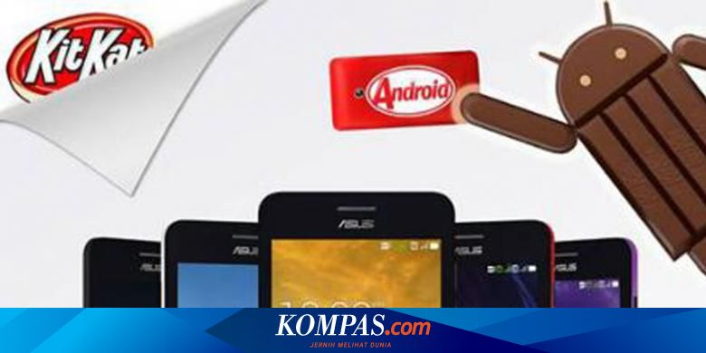 Zenfone 4 Kebagian Android Kitkat 4 4