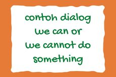 Contoh Dialog to State that We Can Do or Cannot Do Something