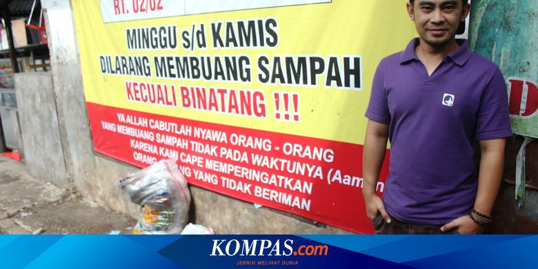 Pelanggar Jadwal Buang Sampah Di Kampung Ini Didoakan Mati Halaman All Kompas Com