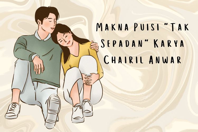 Makna puisi Tak Sepadan karya Chairil Anwar adalah penderitaan dan keputusasaan yang dialami tokoh aku ketika menjalin hubungan asmara.